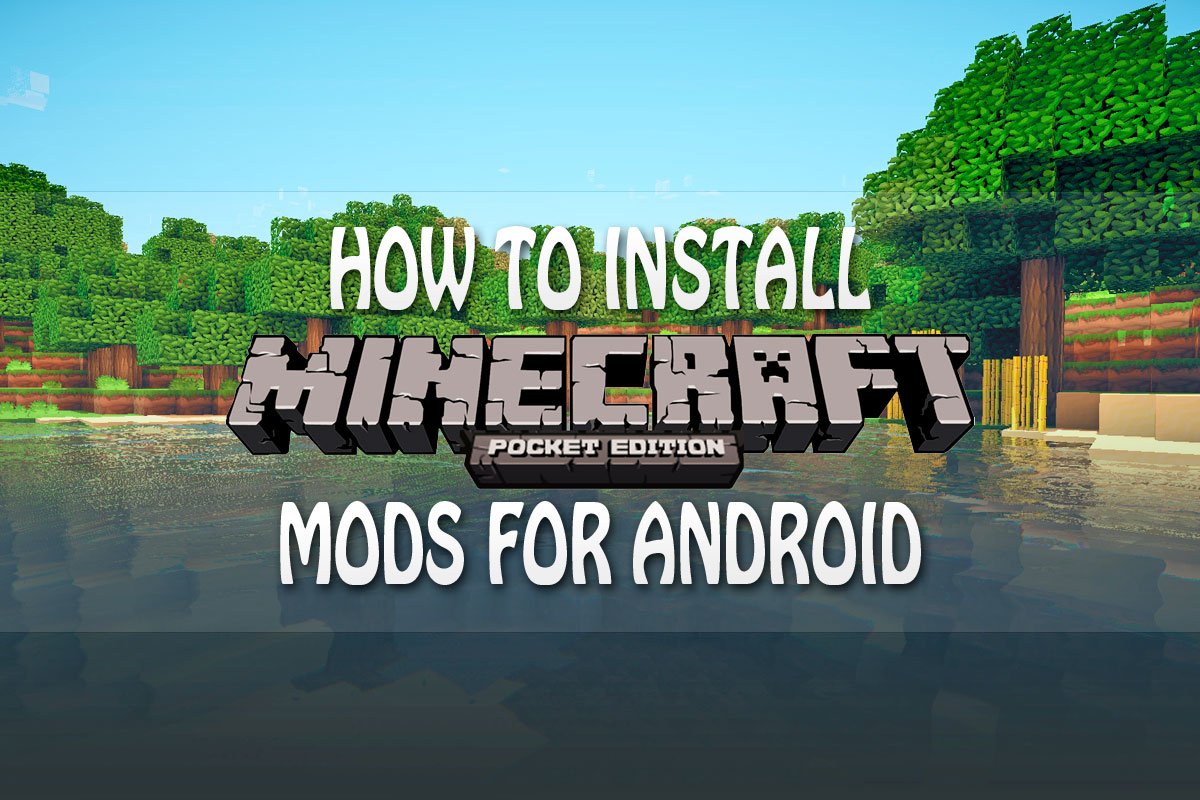 How To Install Minecraft Pocket Edition Mods for Android