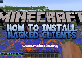 How to install hacked Minecraft clients