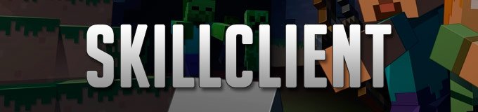 Download SkillClient Hacked Client for Minecraft - ALL Download SkillClient Hacked Client for Minecraft - ALL